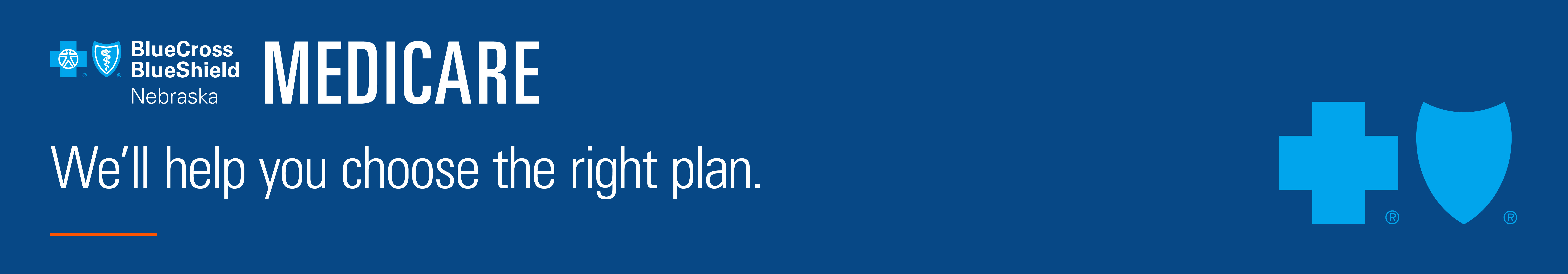 Medicare. We'll help you choose the right plan.
