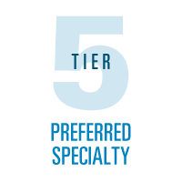 Pharmacy Tier 5 Preferred Specialty