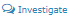 Investigate