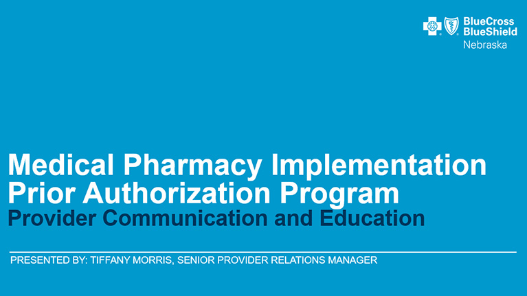 Medical Pharmacy Implementation Prior Authorization Program Provider Academy
